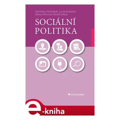 Sociální politika - Alena Hricová, Stanislav Ondrášek, David Urban, Lucie Kozlová