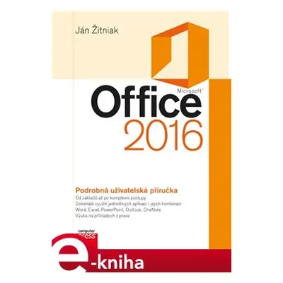 Microsoft Office 2016 Podrobná uživatelská příručka - Ján Žitniak