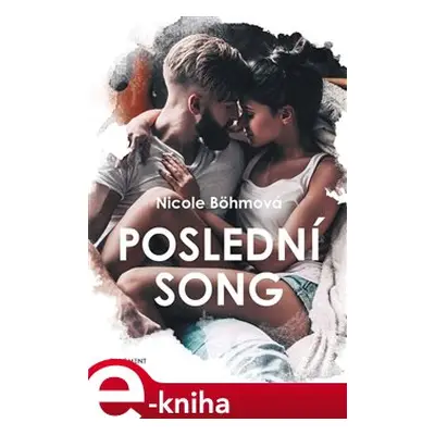 Poslední song - Nicole Böhmová