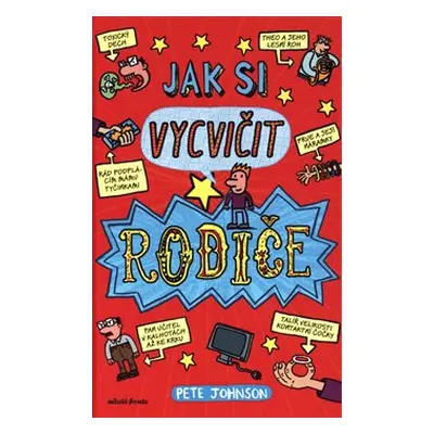 Jak si vycvičit rodiče - Pete Johnson