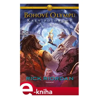 Bohové Olympu – Krev polobohů - Rick Riordan