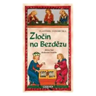 Zločin na Bezdězu - Vlastimil Vondruška