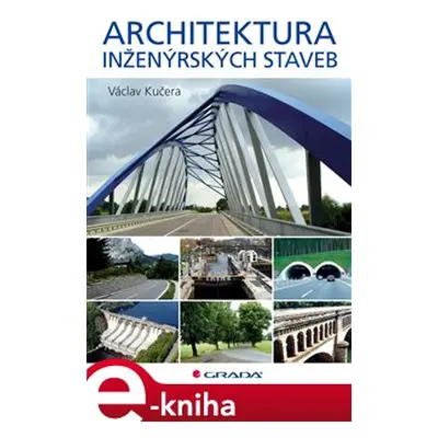 Architektura inženýrských staveb - Václav Kučera