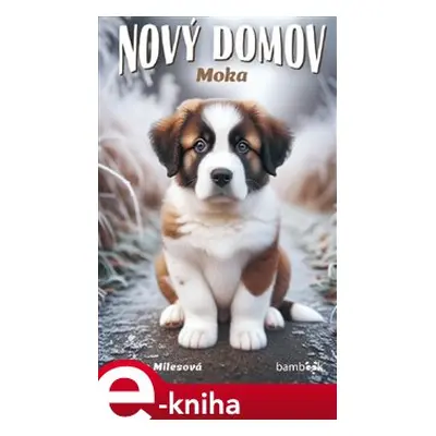 Nový domov – Moka - Ellen Milesová