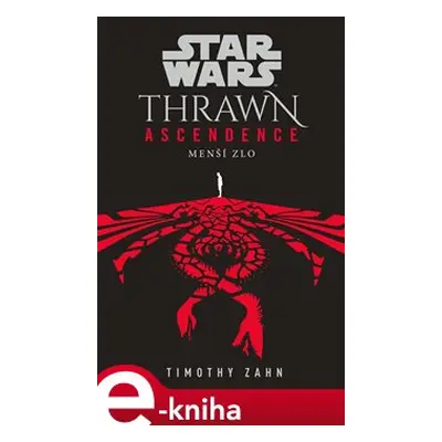 Star Wars - Thrawn Ascendence: Menší zlo - Timothy Zahn