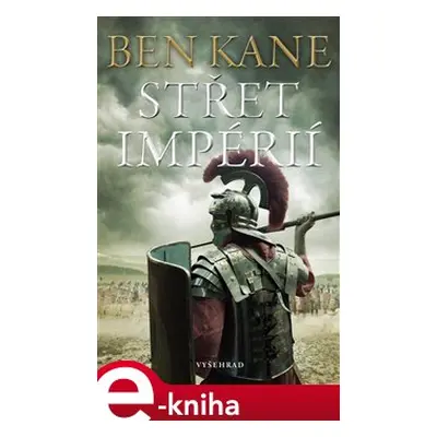 Střet impérií - Ben Kane