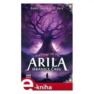 Arila: Hranice času - Radek Starý