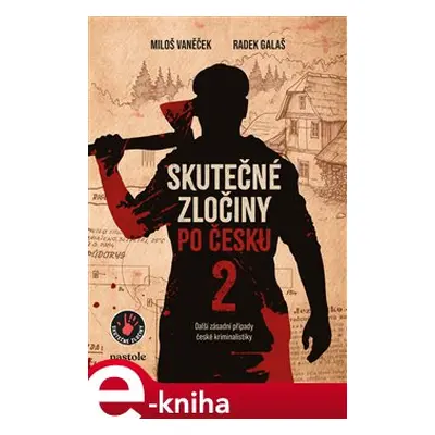 Skutečné zločiny po česku 2 - Radek Galaš, Miloš Vaněček