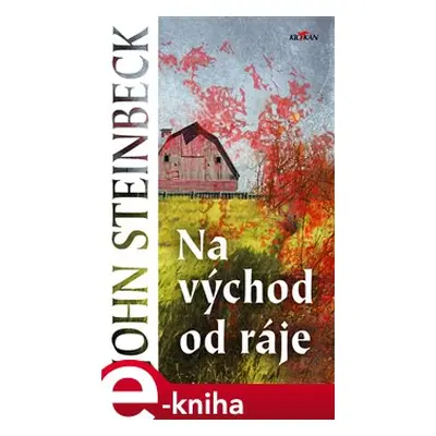 Na východ od ráje - John Steinbeck