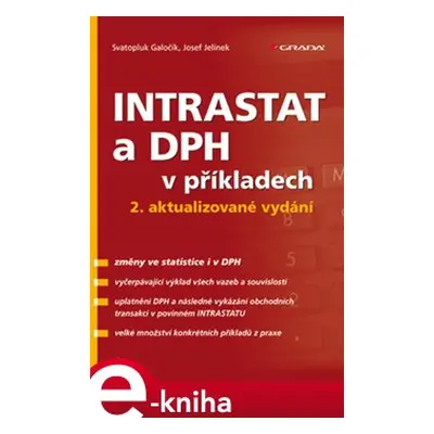 INTRASTAT a DPH v příkladech - Svatopluk Galočík, Josef Jelínek