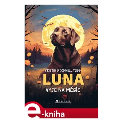 Luna vyje na měsíc - Kristin O´Donnell Tubb