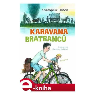 Karavana bratranců - Svatopluk Hrnčíř