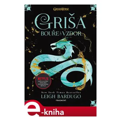 Griša - Bouře a vzdor - Leigh Bardugo