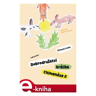 Dobrodružství králíka Chimenéze 2 - Přemysl Landa