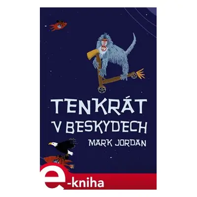 Tenkrát v Beskydech - Mark Jordan