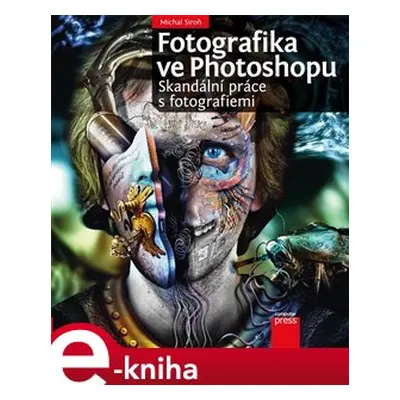 Fotografika ve Photoshopu - Michal Siroň