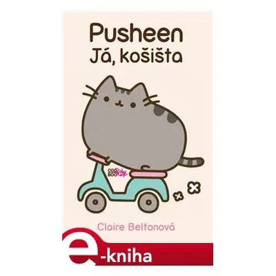 Pusheen - Já, košišta - Claire Beltonová