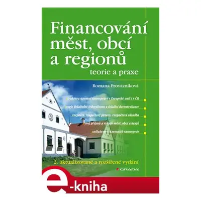 Financování měst, obcí a regionů - teorie a praxe - Romana Provazníková