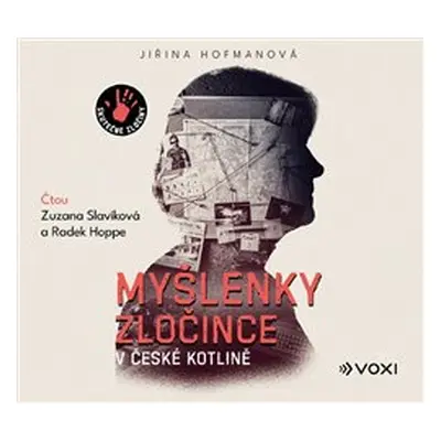 Myšlenky zločince v české kotlině - Jiřina Hofmanová