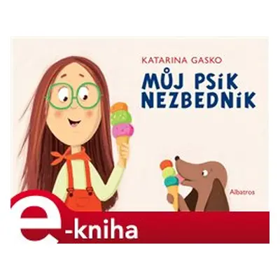 Můj psík Nezbedník - Katarína Gasko