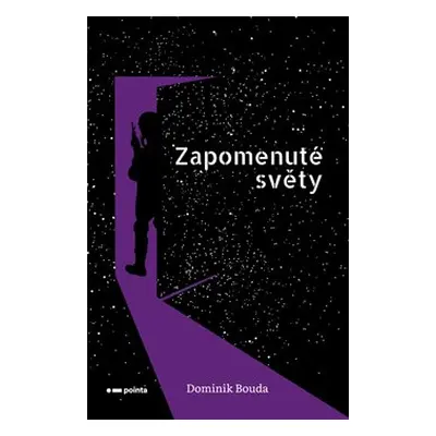 Zapomenuté světy - Dominik Bouda