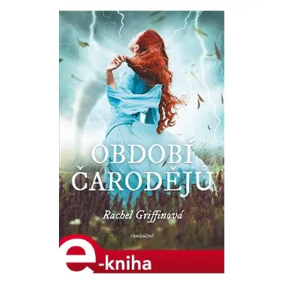 Období čarodějů - Rachel Griffinová