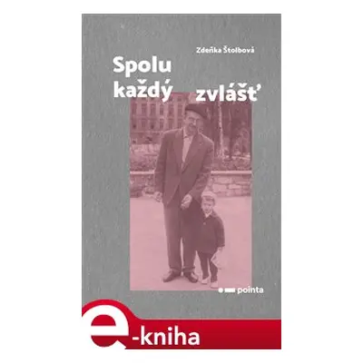 Spolu každý zvlášť - Zdeňka Štolbová