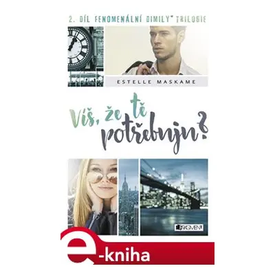 Víš, že tě potřebuju? - Estelle Maskame