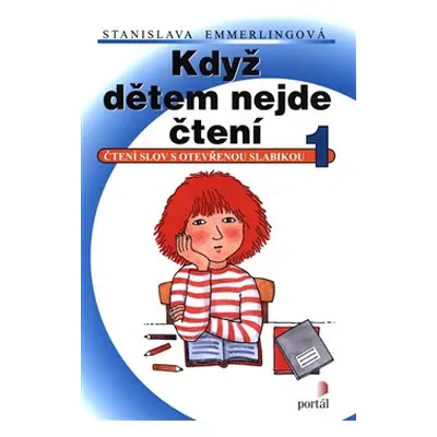 Když dětem nejde čtení 1 - Stanislava Emmerlingová