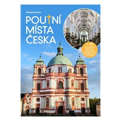 Poutní místa Česka I. - Michal Bařinka