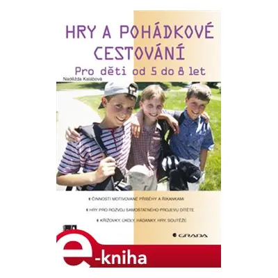 Hry a pohádkové cestování - Naděžda Kalábová