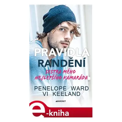 Pravidla randění - Sestra mého nejlepšího kamaráda - Penelope Ward