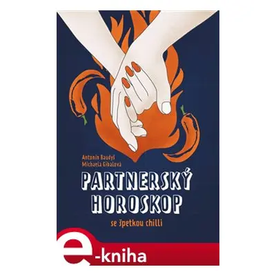 Partnerský horoskop se špetkou chilli - Michaela Gibalová, Antonín Baudyš