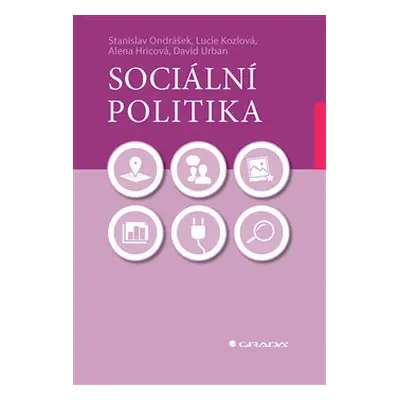 Sociální politika - Alena Hricová, Stanislav Ondrášek, David Urban, Lucie Kozlová