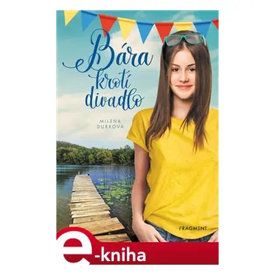 Bára krotí divadlo - Milena Durková