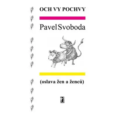 Och vy pochvy - Pavel Svoboda