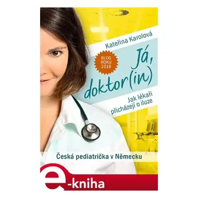 Já, doktor(in) - Kateřina Karolová