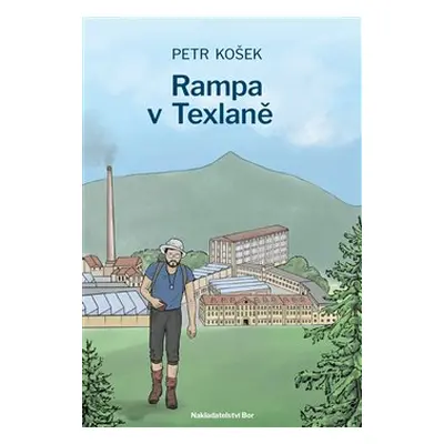 Rampa v Texlaně - Petr Košek