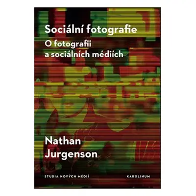 Sociální fotografie - Nathan Jurgenson