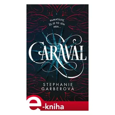 Caraval - Stephanie Garberová