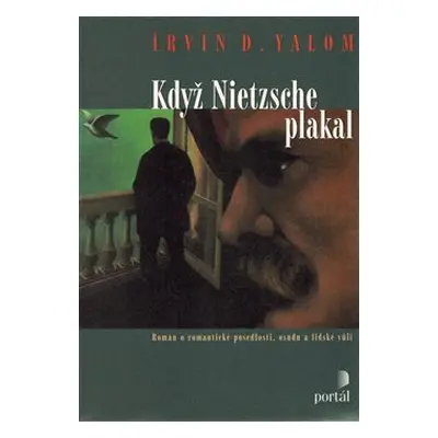 Když Nietzsche plakal - Irvin D. Yalom