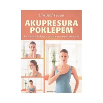 Akupresura poklepem - Christel Preus