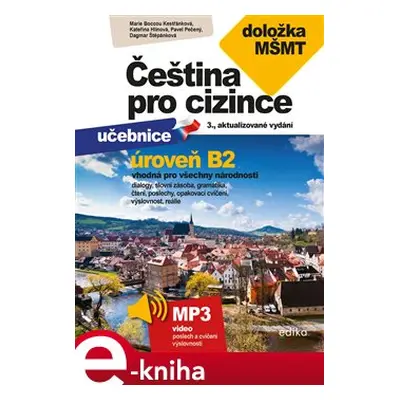 Čeština pro cizince B2 - Pavel Pečený, Marie Boccou Kestřánková, Dagmar Štěpánková, Marie Boccou