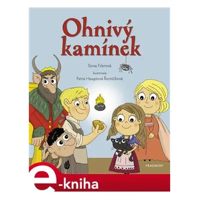 Ohnivý kamínek - Ilona Fišerová