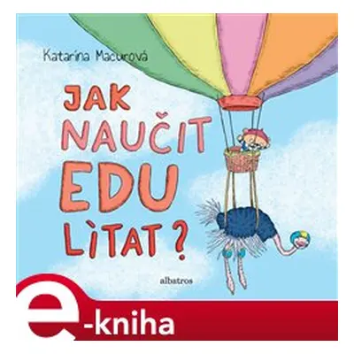 Jak naučit Edu lítat? - Katarína Macurová