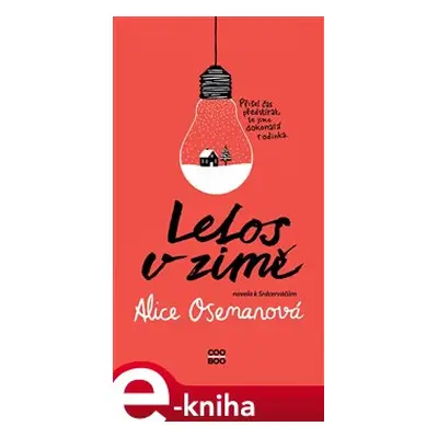 Letos v zimě - Alice Osemanová