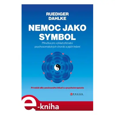 Nemoc jako symbol - Ruediger Dahlke