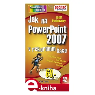 Jak na PowerPoint 2007 - Josef Pecinovský