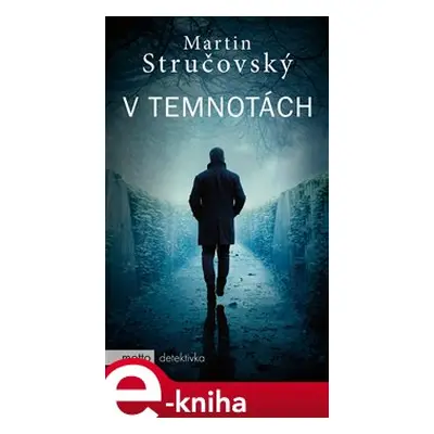 V temnotách - Martin Stručovský