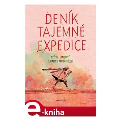 Deník tajemné expedice - Kryštof Kratochvíl